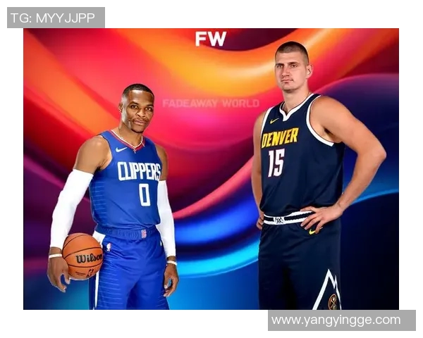 约基奇：我和威少合作时间短但默契十足 他是未来名人堂成员